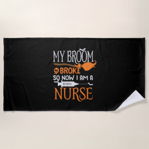Halloween I Am A Nurse Birthday Beach Towel