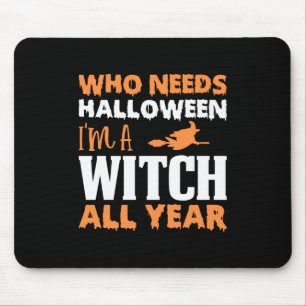 Halloween I Am A Witch All Year Birthday Mouse Mat