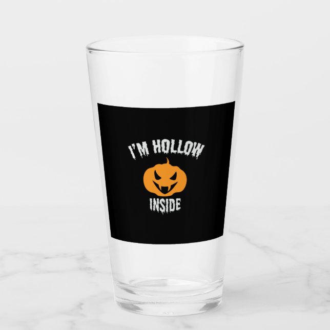 Halloween I Am Hollow Inside Birthday Glass (Front)