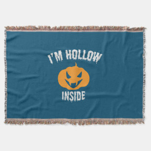Halloween I Am Hollow Inside Birthday Throw Blanket