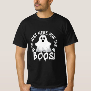Halloween I Am Just Here For The Boos Birthday T-Shirt