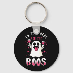 Halloween I Am Just Here For The Boos Key Ring
