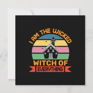 Halloween I Am The Witch Of Everything Birthday Holiday Card