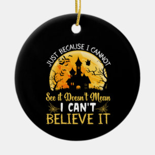 Halloween I Can Not Believe It Birthday Ceramic Tree Decoration