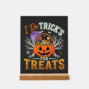 Halloween I Do Tricks for Treats Pumpkin Acrylic Sign
