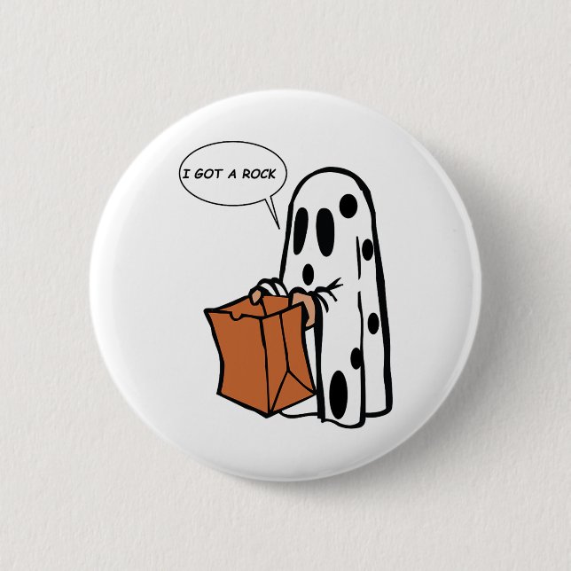 Halloween I Got A Rock Ghost  6 Cm Round Badge (Front)
