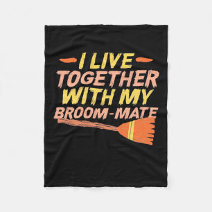 Halloween I Live Together With My Broommate Fleece Blanket