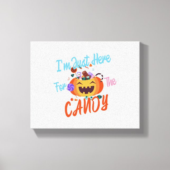 Halloween I m Just Here For The Boos Canvas Print (Front)