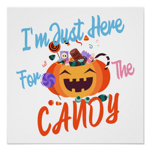 Halloween I m Just Here For The Boos Poster (Front)