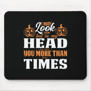 Halloween I May Look Calm Birthday Mouse Mat