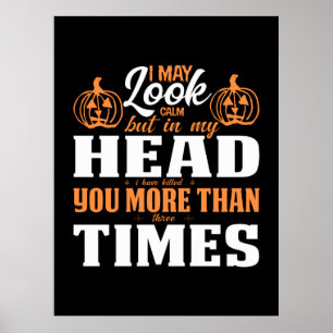 Halloween I May Look Calm Birthday Poster