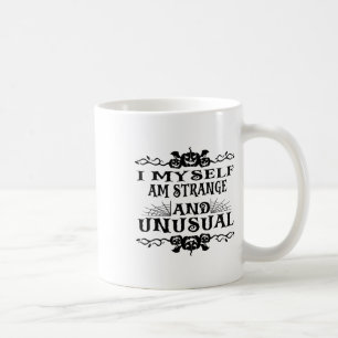 Halloween I Myself Am Strange And Unusual Men Wome Coffee Mug