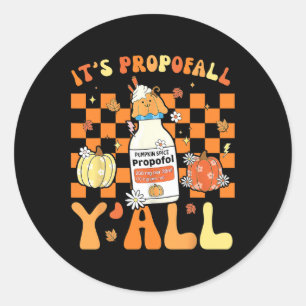 Halloween Icu Nurse Its Propofall Y'all Crna Icu F Classic Round Sticker