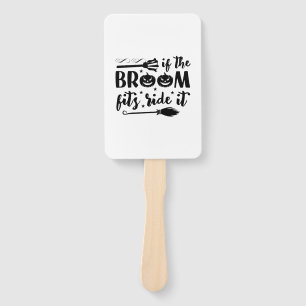 Halloween If The Broom Fits Ride It Birthday Hand Fan