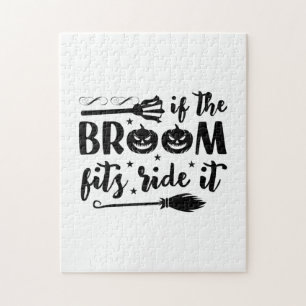 Halloween If The Broom Fits Ride It Birthday Jigsaw Puzzle