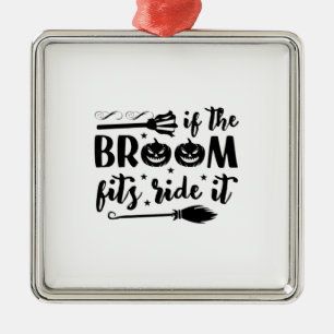 Halloween If The Broom Fits Ride It Birthday Metal Tree Decoration