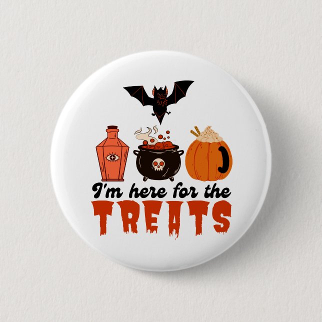 Halloween I'm here for the Treats 6 Cm Round Badge (Front)