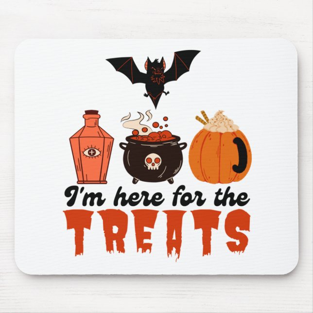 Halloween I'm here for the Treats Mouse Mat (Front)