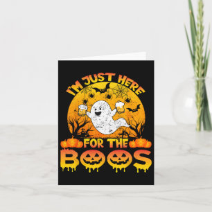 Halloween I'm Just Here For The Boos Funny Ghost C Card