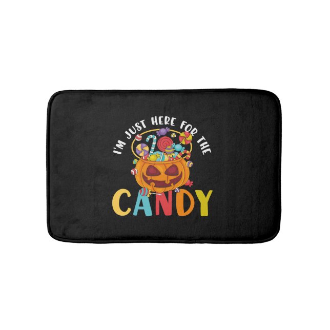 Halloween I'm Just Here for the Candy Bath Mat (Front)