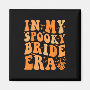 Halloween In My Spooky Bride Era Groovy Wedding Ba Magnet