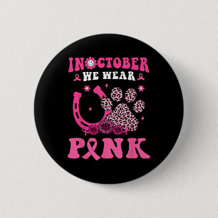 Halloween In October We Wear Pink Horseshoe &amp;  6 Cm Round Badge