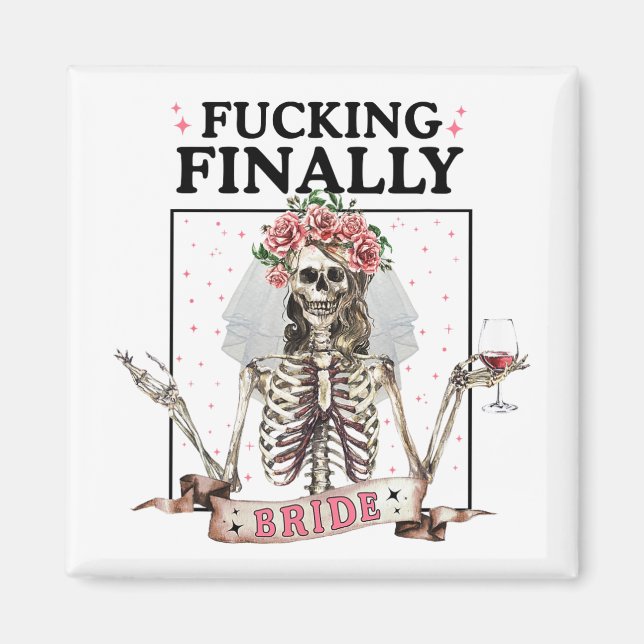 Halloween Ing Finally Bride Skeleton Bachelorette  Magnet (Front)