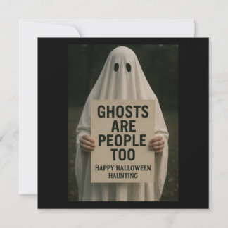 Halloween Invitation Card - Ghosts Are People Too