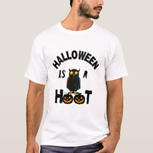 Halloween is a hoot just for laughs  T-Shirt