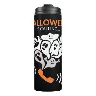 Halloween Is Calling Funny Halloween Boo Ghost Thermal Tumbler