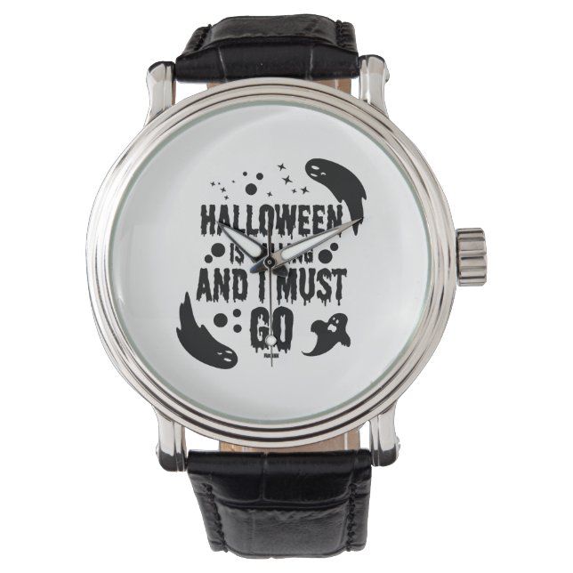 Halloween is calling watch (Front)