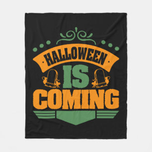 Halloween Is Coming Fleece Blanket