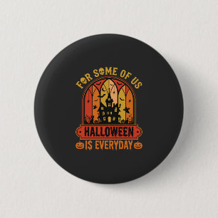 Halloween Is Everyday Haunted House Retro 6 Cm Round Badge