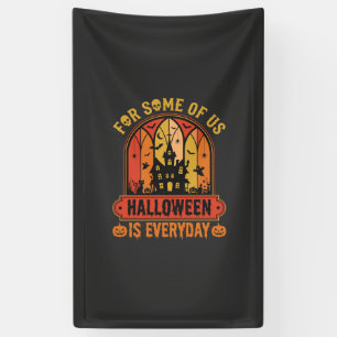 Halloween Is Everyday Haunted House Retro Banner