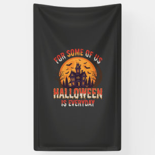 Halloween Is Everyday Haunted House Vintage Graphi Banner