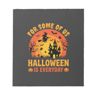 Halloween Is Everyday Haunted House Witch Notepad