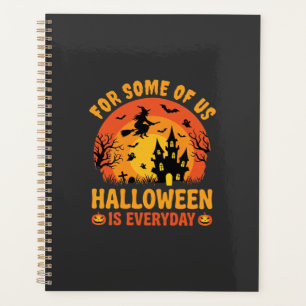 Halloween Is Everyday Haunted House Witch Planner
