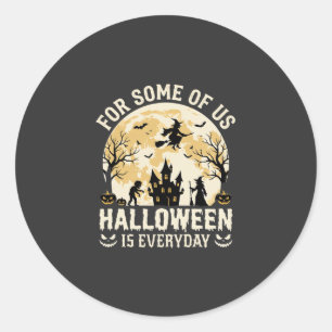Halloween Is Everyday Haunted Moon Witch Silhouett Classic Round Sticker
