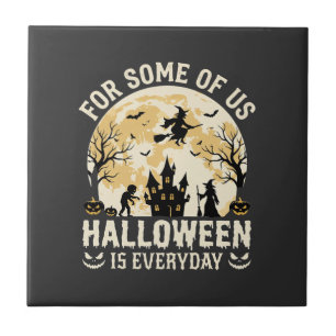Halloween Is Everyday Haunted Moon Witch Silhouett Tile