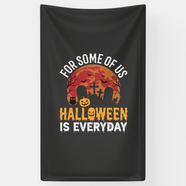 Halloween Is Everyday Spooky Graveyard Moon Banner (Vertical)