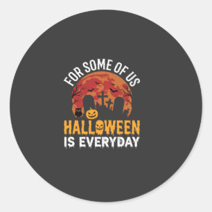 Halloween Is Everyday Spooky Graveyard Moon Classic Round Sticker