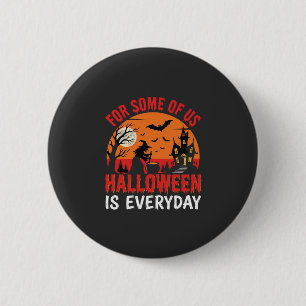 Halloween Is Everyday Witch Haunted House 6 Cm Round Badge