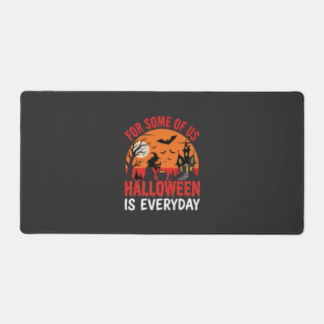 Halloween Is Everyday Witch Haunted House Desk Mat (Front)