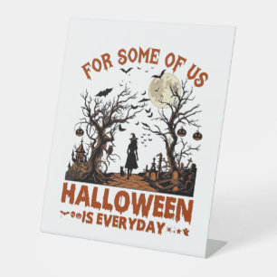 Halloween Is Everyday Witch Silhouette Full Moon G Pedestal Sign