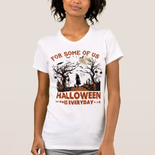 Halloween Is Everyday Witch Silhouette Full Moon G T-Shirt