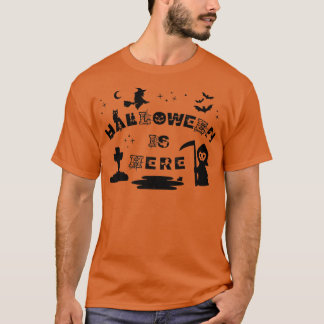 Halloween Is Here Typography Ghoul Witch Grave Cob T-Shirt