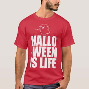 Halloween Is Life Cute Ghost Funny Spooky Season B T-Shirt