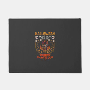 Halloween Is Lifestyle Cancelled Castle Skulls Pum Doormat