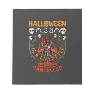 Halloween Is Lifestyle Cancelled Castle Skulls Pum Notepad