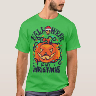 Halloween Is My Christmas - Funny Pumpkin Graphic T-Shirt